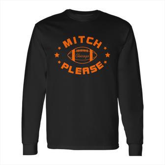 Mitch Please Chicago Stars Long Sleeve T-Shirt | Favorety CA