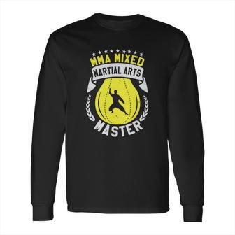 Mma Mixed Martial Arts Long Sleeve T-Shirt | Favorety