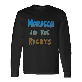 Mordecai And The Rigbys Long Sleeve T-Shirt | Favorety UK