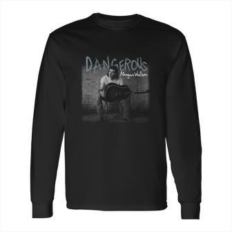 Morgan Wallen Dangerous Long Sleeve T-Shirt | Favorety UK