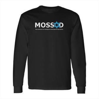 Mossad For Fun Idf Israel Secret Service Military Long Sleeve T-Shirt | Favorety DE