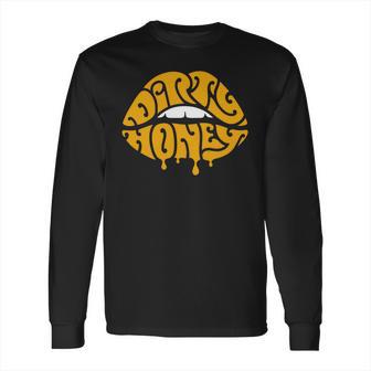 Music Rock Dirty Honey T-Shirt Long Sleeve T-Shirt | Favorety DE