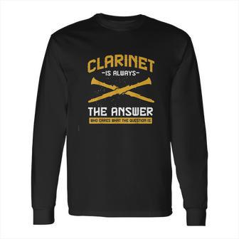 Musical Instrument Band Music Clarinet Long Sleeve T-Shirt | Favorety DE