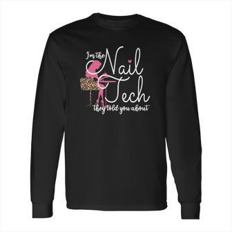 Nail Tech Artist Nail Technician Pedicurist Manicurist Long Sleeve T-Shirt | Favorety