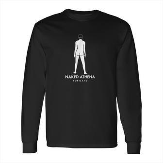 Nakd Athena Portland Oregon Demonstration Sculpture Long Sleeve T-Shirt | Favorety UK