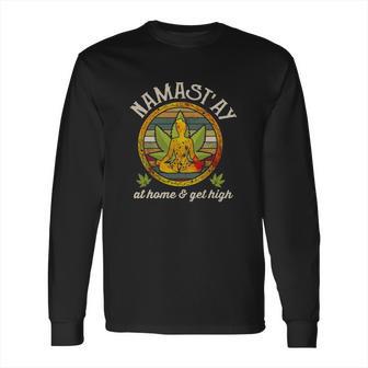 Namastay Home And Get High Namaste Marijuana Long Sleeve T-Shirt | Favorety AU