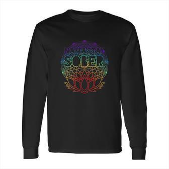 Namastay Sober Na Aa Alcoholics Anonymous Sobriety Recovery Long Sleeve T-Shirt | Favorety AU