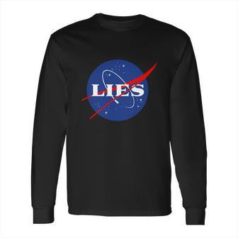 Nasa Lies Long Sleeve T-Shirt | Favorety