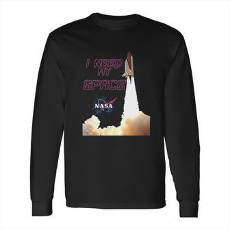 Nasa I Need My Space Long Sleeve T-Shirt | Favorety UK