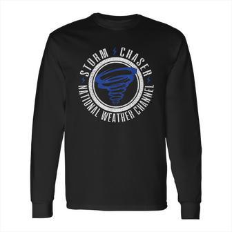 National Weather Channel Crew Storm Chasers Long Sleeve T-Shirt | Favorety CA