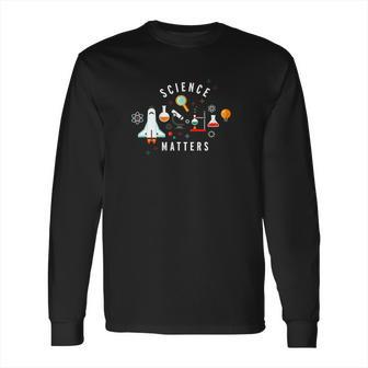 Neil Degrasse Tyson Science Matters T-Shirt Long Sleeve T-Shirt | Favorety CA