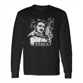 Nikola Tesla Funny Long Sleeve T-Shirt | Favorety CA