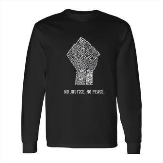 No Justice No Peace Long Sleeve T-Shirt | Favorety DE