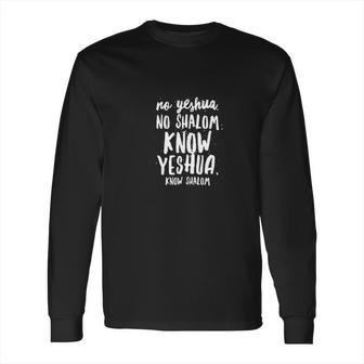 No Yeshua No Shalom Long Sleeve T-Shirt | Favorety DE