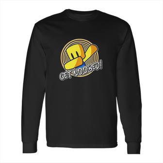 Get Noobed Meme Funny Dabbing Noob Gaming Long Sleeve T-Shirt | Favorety CA