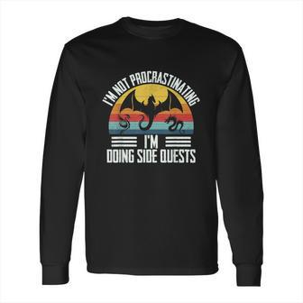 Im Not Procrastinating Im Doing Side Quests Rpg Dice Game Long Sleeve T-Shirt | Favorety CA