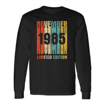 November 1985 36Th Birthday Gift 36 Years Old Long Sleeve T-Shirt | Favorety UK