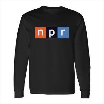 Npr National Public Radio Long Sleeve T-Shirt | Favorety CA