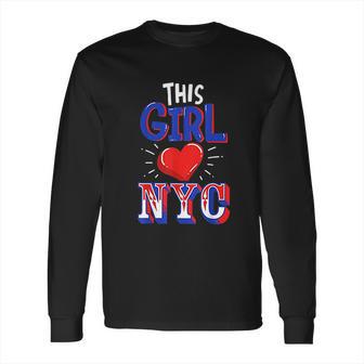 Nyc Girl New York Lover Long Sleeve T-Shirt | Favorety CA