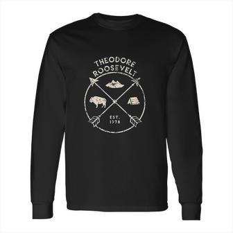 Theodore Roosevelt National Park North Dakota Gift Long Sleeve T-Shirt | Favorety