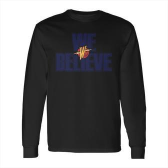 Official Warriors We Believe Long Sleeve T-Shirt | Favorety AU