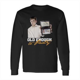 Old Enough To Party Mclovin Long Sleeve T-Shirt | Favorety AU