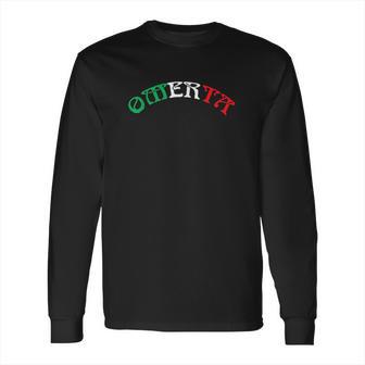 Omerta Italian Design Gift For Any Proud Italian Long Sleeve T-Shirt | Favorety UK