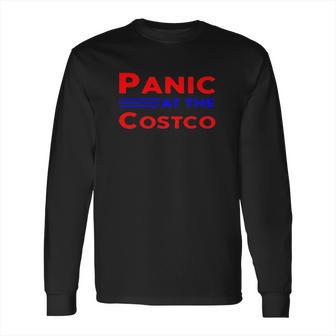 Panic At The Costco Long Sleeve T-Shirt | Favorety UK