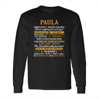 Paula Compeletely Unexplainable Long Sleeve T-Shirt | Favorety UK