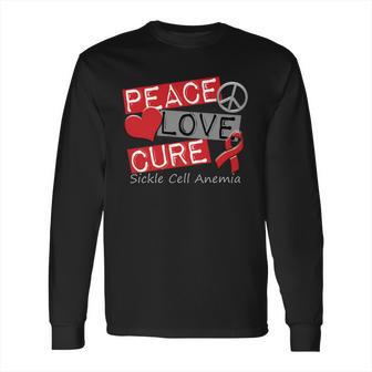 Peace Love Cure Sickle Cell Anemia Long Sleeve T-Shirt | Favorety UK