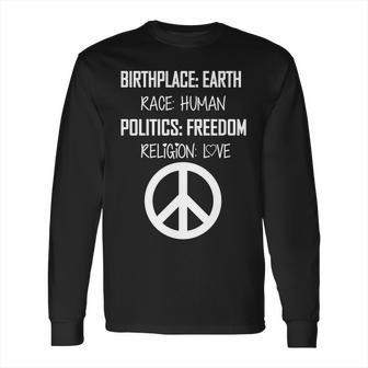 Peace Race Religion Politics Long Sleeve T-Shirt | Favorety