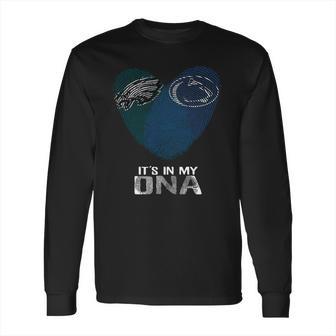 Penn State Nittany Lions Eagles Its In My Dna Tshirt Long Sleeve T-Shirt | Favorety