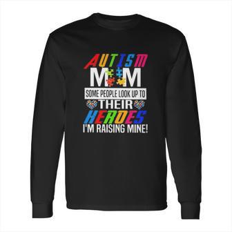 Some People Look Up To Their Herdes Long Sleeve T-Shirt | Favorety AU