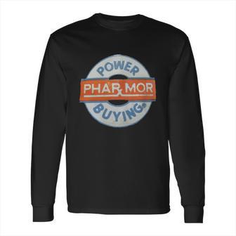 Phar-Mor Pharmacy Drug Store - Power Buying T-Shirt Long Sleeve T-Shirt | Favorety DE