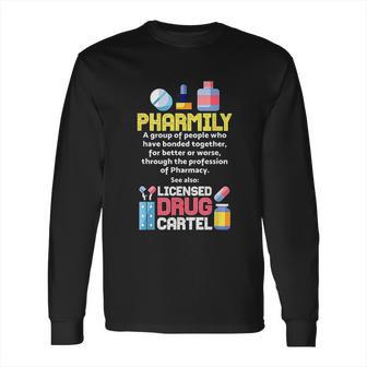 Pharmacy Technician Gift For A Pharmacist Long Sleeve T-Shirt | Favorety CA