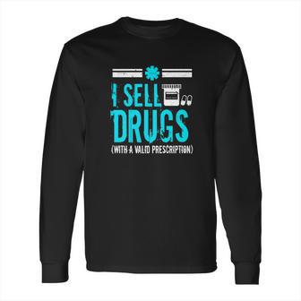 Pharmd Pharmacist Pharmacy Tech Funny Student Gift Long Sleeve T-Shirt | Favorety UK