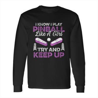 Pinball Queen Machines Funny Arcade Game Lover Games Long Sleeve T-Shirt | Favorety AU