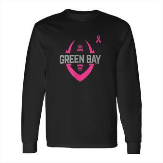 Pink Ribbon Green Bay Long Sleeve T-Shirt | Favorety DE