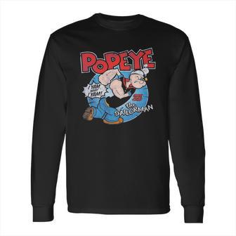 Popeye I Yam What I Yam Since 1929 The Sailor Man Long Sleeve T-Shirt | Favorety