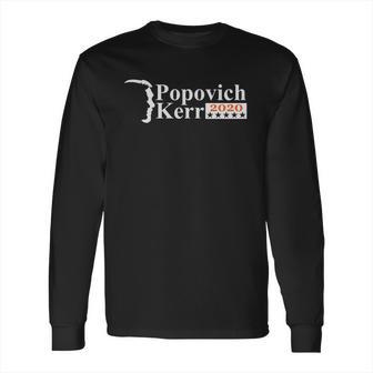 Popovich Kerr 2020 Shirt Long Sleeve T-Shirt | Favorety DE