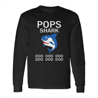 Pops Shark Doo Doo Doo Long Sleeve T-Shirt | Favorety