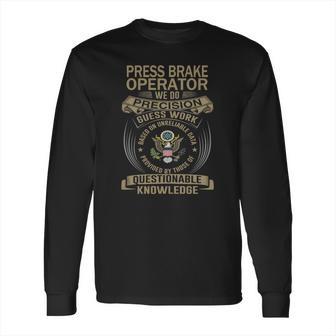 Press Brake Operator Wedo Long Sleeve T-Shirt | Favorety UK