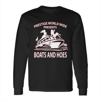 Prestige Worldwide Boats And Hoes Funny Movie Inspired Step Brothers Drinking Long Sleeve T-Shirt | Favorety