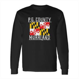 Prince Georges Maryland Murrland Dmv Gogo County Rep Long Sleeve T-Shirt | Favorety UK