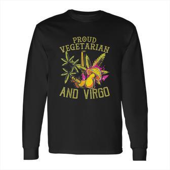 Proud Vegetarian Weed Virgo Vintage 420 Funny Long Sleeve T-Shirt | Favorety DE