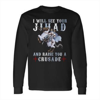 Raise You A Crusade - Templar Shirt Long Sleeve T-Shirt | Favorety UK