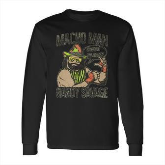 Randy Macho Man Savage Oh Yeah Graphic Long Sleeve T-Shirt | Favorety CA