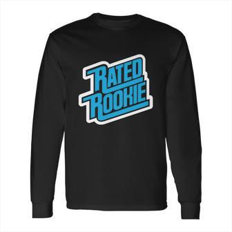 Rated Rookie Long Sleeve T-Shirt | Favorety AU