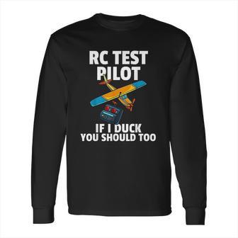 Rc Test Pilot Gift For Rc Plane Model Airplane Lover Long Sleeve T-Shirt | Favorety CA