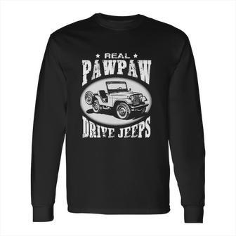 Real Pawpaw Drive Jeeps Enjoyable Gift 2022 Long Sleeve T-Shirt | Favorety